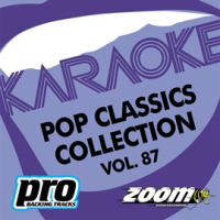 Zoom Karaoke - Pop Classics Collection - Vol. 87 by Zoom Karaoke