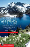 Olympic Mountains trail guide by Wood, Robert L