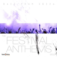 Back_From_Ibiza_-_The_Festival_Anthems_2013