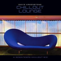 Chillout Lounge by David Arkenstone
