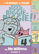 An Elephant & Piggie biggie! by Willems, Mo