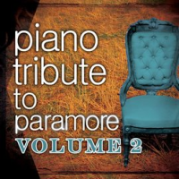 Paramore Piano Tribute, Volume 2 by Piano Tribute Players