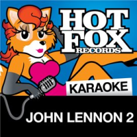 Hot Fox Karaoke - John Lennon 2 by Hot Fox Karaoke