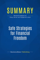 Summary: Safe Strategies for Financial Freedom by Publishing, BusinessNews