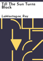Till the sun turns black by LaMontagne, Ray