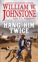 Hang him twice by Johnstone, William W