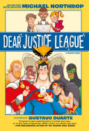 Dear Justice League by Northrop, Michael