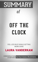 Summary of Off the Clock: Feel Less Busy While Getting More Done by Adams, Paul