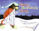 Sleep, black bear, sleep by Yolen, Jane