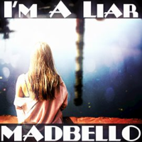 I'm a Liar by Madbello