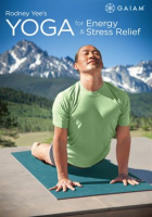 Gaiam:  Rodney Yee Yoga for Energy and Stress Relief by Gaiam