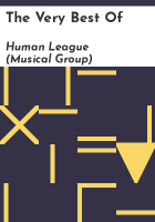 The very best of by Human League (Musical group)