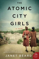 The atomic city girls by Beard, Janet