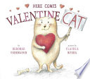 Here comes Valentine Cat by Underwood, Deborah