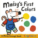Maisy's first colors by Cousins, Lucy