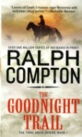 The goodnight trail by Compton, Ralph