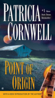 Point of origin by Cornwell, Patricia