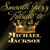 Michael Jackson Smooth Jazz Tribute by Smooth Jazz All Stars