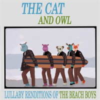 Lullaby Renditions of The Beach Boys by The Cat and Owl