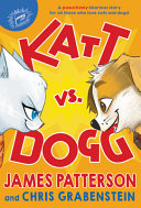Katt vs. Dogg by Patterson, James