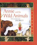 Annie and the wild animals by Brett, Jan