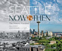 Seattle now & then by Dorpat, Paul