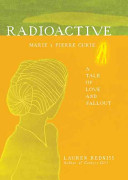 Radioactive___Marie___Pierre_Curie__a_tale_of_love___fallout