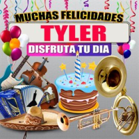 Muchas Felicidades Tyler by Margarita Musical