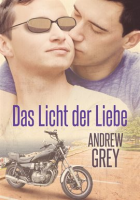 Das Licht der Liebe by Grey, Andrew