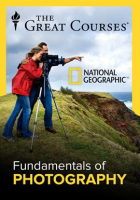 Fundamentals of Photography by The Great Courses