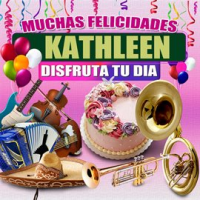 Muchas Felicidades Kathleen by Margarita Musical