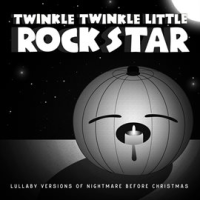 Lullaby Versions of Nightmare Before Christmas by Twinkle Twinkle Little Rock Star