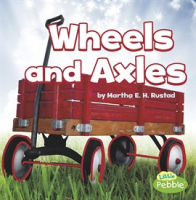 Wheels and Axles by Rustad, Martha E. H