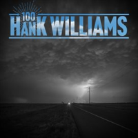Hank Williams 100 by Hank Williams