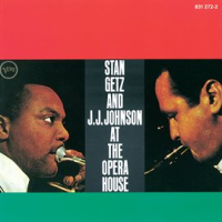 Stan Getz And J.J. Johnson At The Opera House by Stan Getz