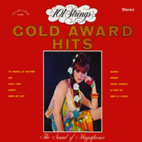 Gold Award Hits (Remaster from the Original Alshire Tapes) by 101 Strings Orchestra