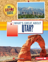What's Great about Utah? by Felix, Rebecca