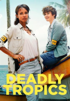 Deadly Tropics - Season 1 by Rolland, Sonia