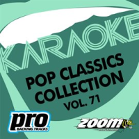 Zoom Karaoke - Pop Classics Collection - Vol. 71 by Zoom Karaoke