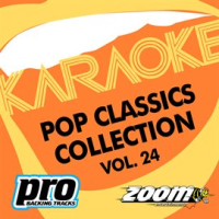 Zoom Karaoke - Pop Classics Collection - Vol. 24 by Zoom Karaoke