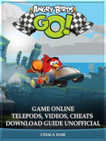 Angry Birds GO! Game Online Telepods, Videos, Cheats Download Guide Unofficial by Dar, Chala