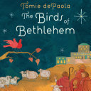 The birds of Bethlehem by DePaola, Tomie
