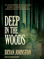 Deep in the woods by Johnston, Bryan