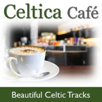 Celtica Café: Beautiful Celtic Tracks by The Munros