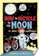 How_to_bicycle_to_the_moon_to_plant_sunflowers___a_simple_but_brilliant_plan_in_24_easy_steps