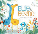 Blue & Bertie by Litten, Kristyna