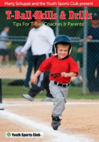 T-Ball Skills And Drills by Schupak, Marty