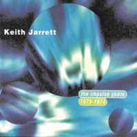 The Impulse Years 1973-1974 by Keith Jarrett