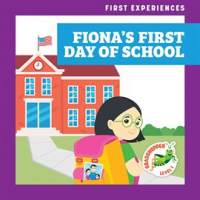 Fiona's First Day of School by Schuh, Mari C
