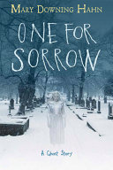 One for sorrow by Hahn, Mary Downing